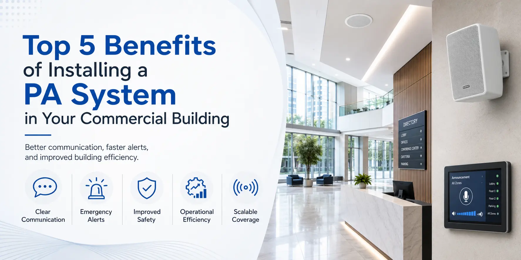 Top 5 Benefits of Installing a PA System in Your Commercial Building