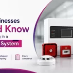 What Businesses Should Know Before Investing in a Fire Alarm System